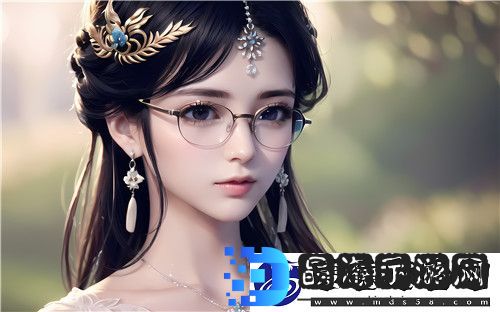 麻豆精品㊙️国产传媒MV如何用真实与创意打动观众